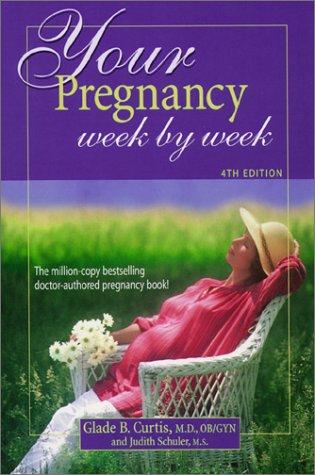 Cover of Your Pregnancy Week By Week 4th Edition