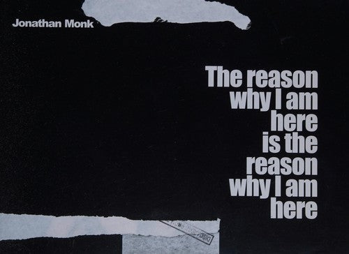 Cover of Jonathan Monk: The Reason Why I Am Here Is the Reason Why I Am Here: Lynn Valley 3