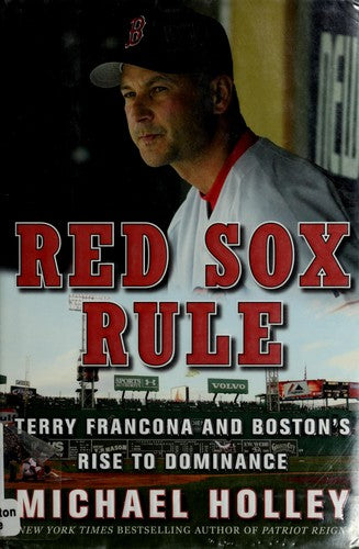 Cover of Red Sox Rule: Terry Francona and Boston’s Rise to Dominance
