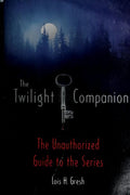 Cover of The Twilight Companion: The Unauthorized Guide to the Series