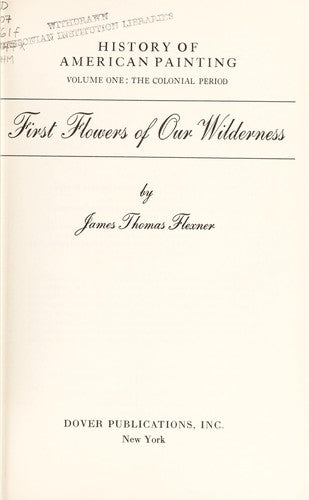 Cover of History of American Painting, Vol. 1: First Flowers of Our Wilderness: The Colonial Period