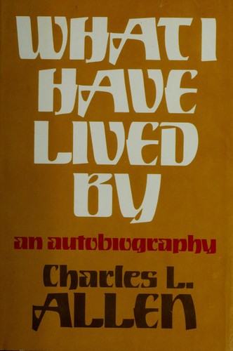Cover of What I Have Lived By