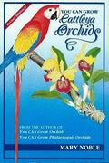 Cover of You Can Grow Cattleya Orchids