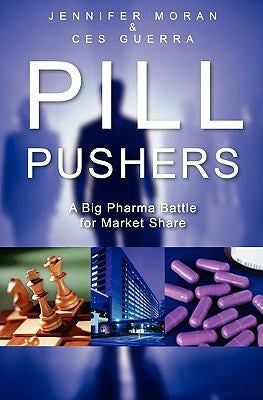 Cover of Pill Pushers: A Big Pharma Battle for Market Share