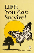 Cover of Life You Can Survive!