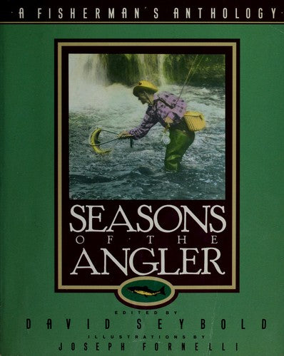 Cover of Seasons of the Angler: A Fisherman's Anthology