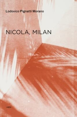 Cover of Nicola, Milan (Semiotext(e) / Native Agents)
