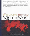 Cover of An Incomplete History of World War I