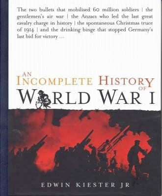 Cover of An Incomplete History of World War I