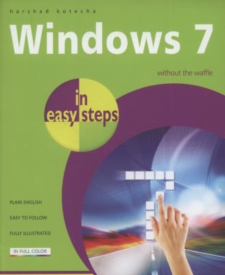 Cover of Windows 7 in Easy Steps: Without the Waffle