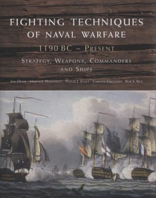 Cover of Fighting Techniques of Naval Warfare 1190BC-Present