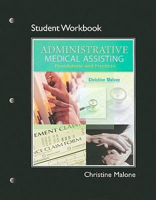 Cover of Student Workbook for Administrative Medical Assisting: Foundations and Practice