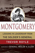 Cover of Montgomery: Lessons in Leadership from the Soldier's General