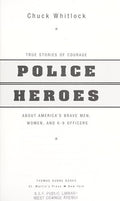 Cover of Police Heroes: True Stories of Courage About America's Brave Men, Women, and K-9 Officers