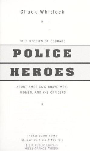 Cover of Police Heroes: True Stories of Courage About America's Brave Men, Women, and K-9 Officers