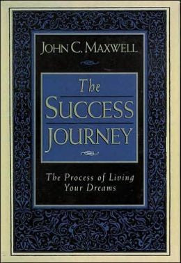 Cover of The Success Journey: The Process of Living Your Dreams