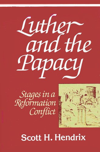 Cover of Luther and the Papacy: Stages in a Reformation Conflict