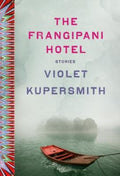 Cover of The Frangipani Hotel: Fiction