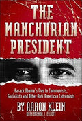Cover of The Manchurian President: Barack Obama's Ties to Communists, Socialists and Other Anti-American Extremists