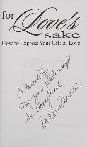 Cover of For Love's Sake : How to Express Your Gift of Love