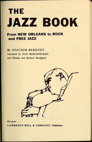Cover of The jazz book;: From New Orleans to rock and free jazz,