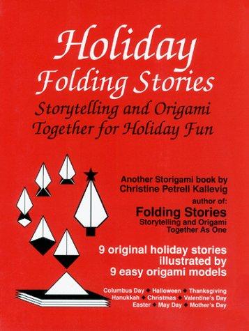 Cover of Holiday Folding Stories: Storytelling and Origami Together for Holiday Fun