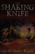 Cover of The Sharing Knife (Volume #1 Beguilement & Volume #2 Legacy)