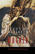 Cover of Jesus of Nazareth and Other Writings