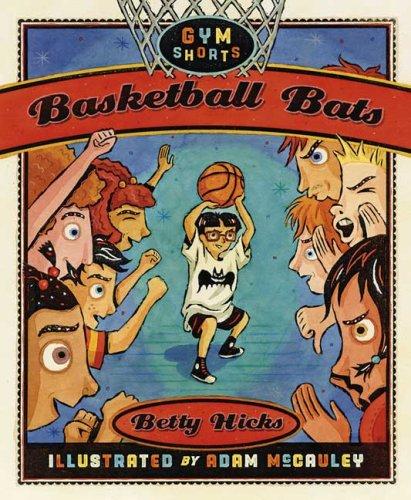 Cover of Basketball Bats (Gym Shorts)
