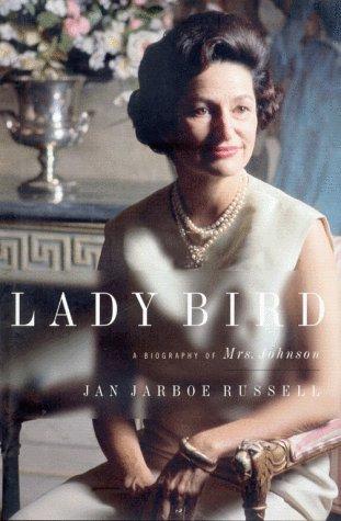 Cover of Lady Bird: A Biography of Mrs. Johnson