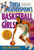 Cover of Teresa Weatherspoon's Basketball for Girls