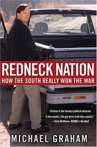 Cover of Redneck Nation: How the South Really Won the War