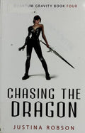 Cover of Chasing the Dragon (Quantum Gravity, Book 4)