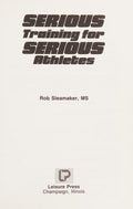 Cover of Serious Training for Serious Athletes