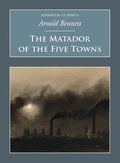 Cover of The Matador of the Five Towns (Nonsuch Classics)
