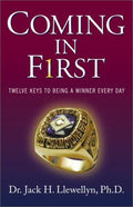 Cover of Coming in First: Twelve Keys to Being a Winner Every Day