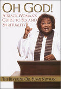 Cover of Oh God!: A Black Woman's Guide to Sex and Spirituality