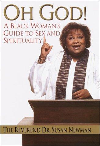 Cover of Oh God!: A Black Woman's Guide to Sex and Spirituality