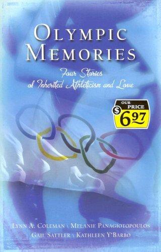 Cover of Olympic Memories: Four Stories of Inherited Athleticism and Love
