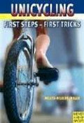 Cover of Unicycling: First Steps - First Tricks