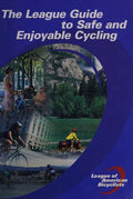 Cover of The League Guide to Safe and Enjoyable Cycling