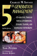 Cover of Fifth Generation Management: Co-Creating Through Virtual Enterprising, Dynamic Teaming, and Knowledge Networking
