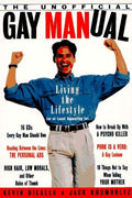 Cover of The Unofficial Gay Manual: Living the Lifestyle (Or at Least Appearing To)
