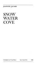 Cover of Snow Water Cove (University of Utah Press Poetry Series)