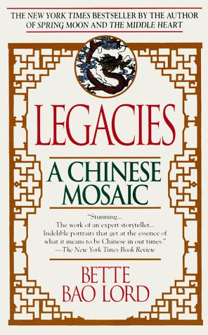 Cover of Legacies: A Chinese Mosaic