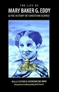 Cover of The Life of Mary Baker G. Eddy and the History of Christian Science
