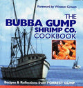 Cover of The Bubba Gump Shrimp Co. Cookbook: Recipes and Reflections from FORREST GUMP
