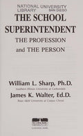 Cover of The School Superintendent: The Profession and the Person