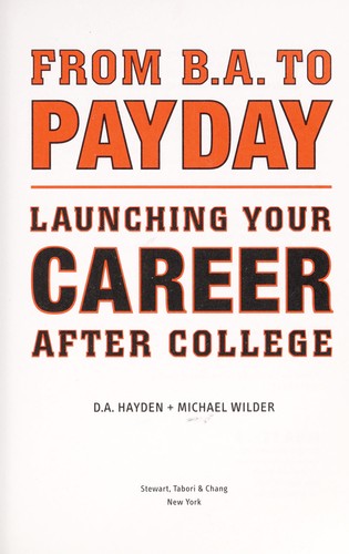 Cover of From B.a. to Payday: Launching Your Career After College