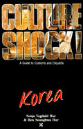 Cover of Culture Shock! Korea (Culture Shock! A Survival Guide to Customs & Etiquette)